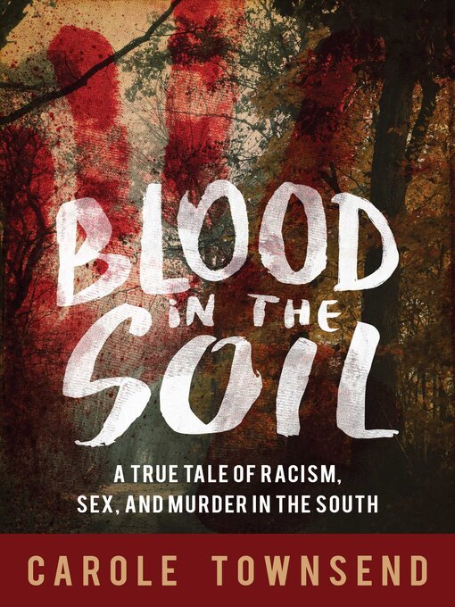 Title details for Blood in the Soil by Carole Townsend - Available